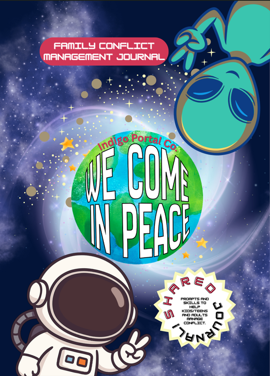 We Come in Peace: Family Conflict Management Journal for Kids & Parents